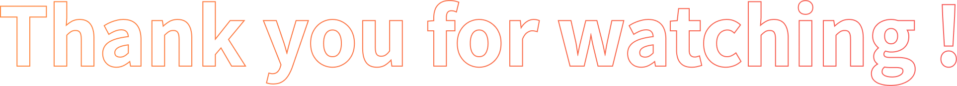 Thank you for watching !